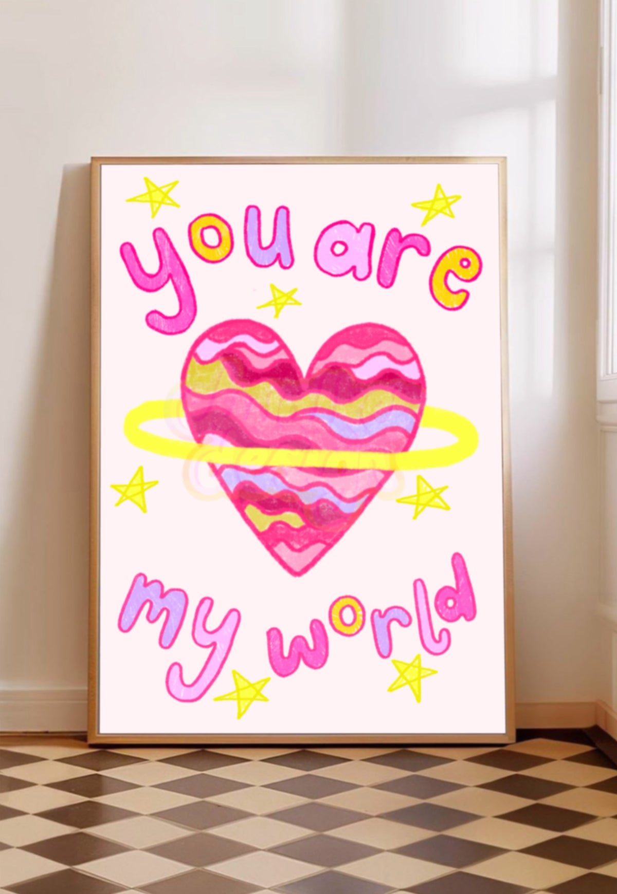 You Are My World Print
