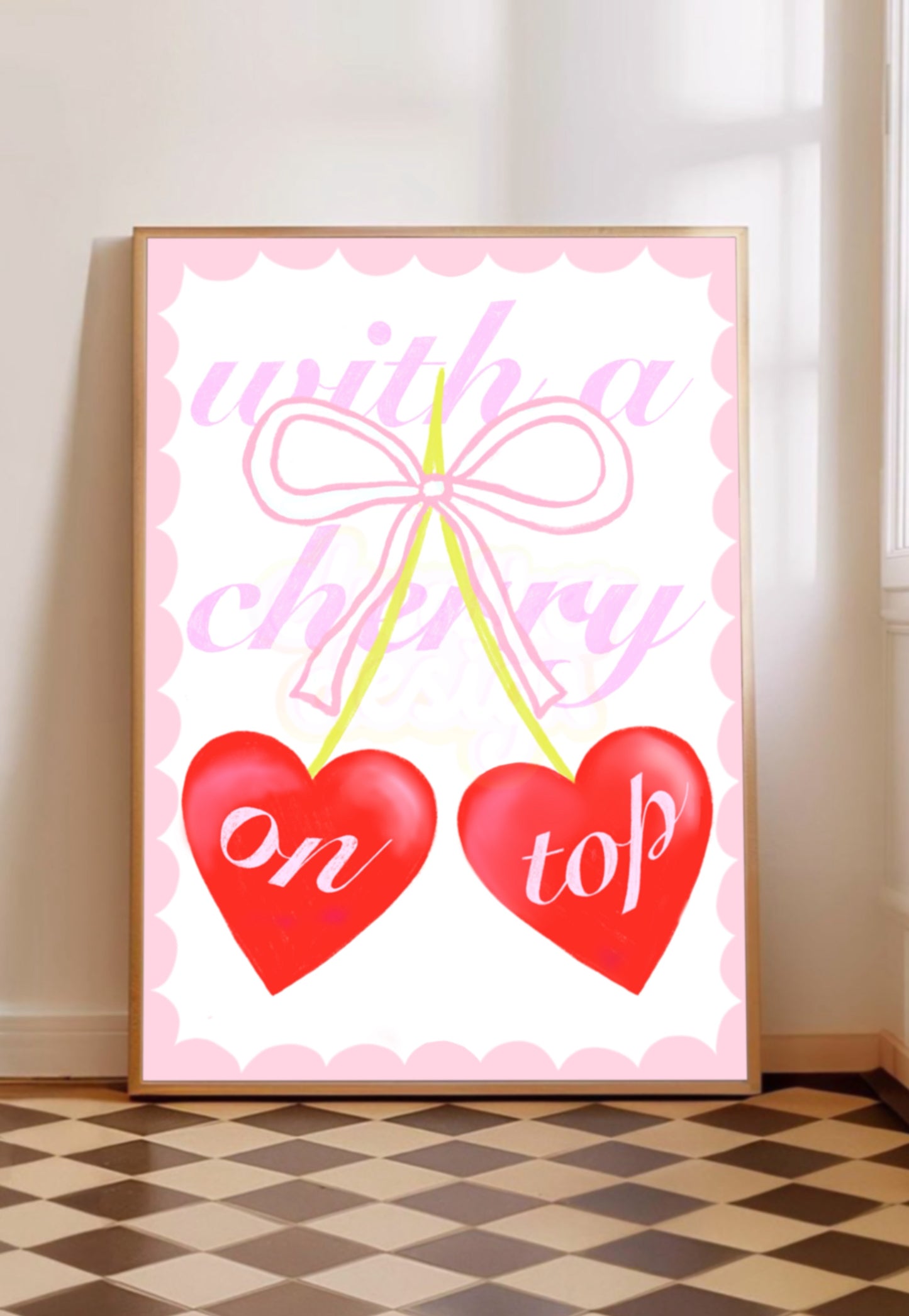 With a Cherry On Top Print